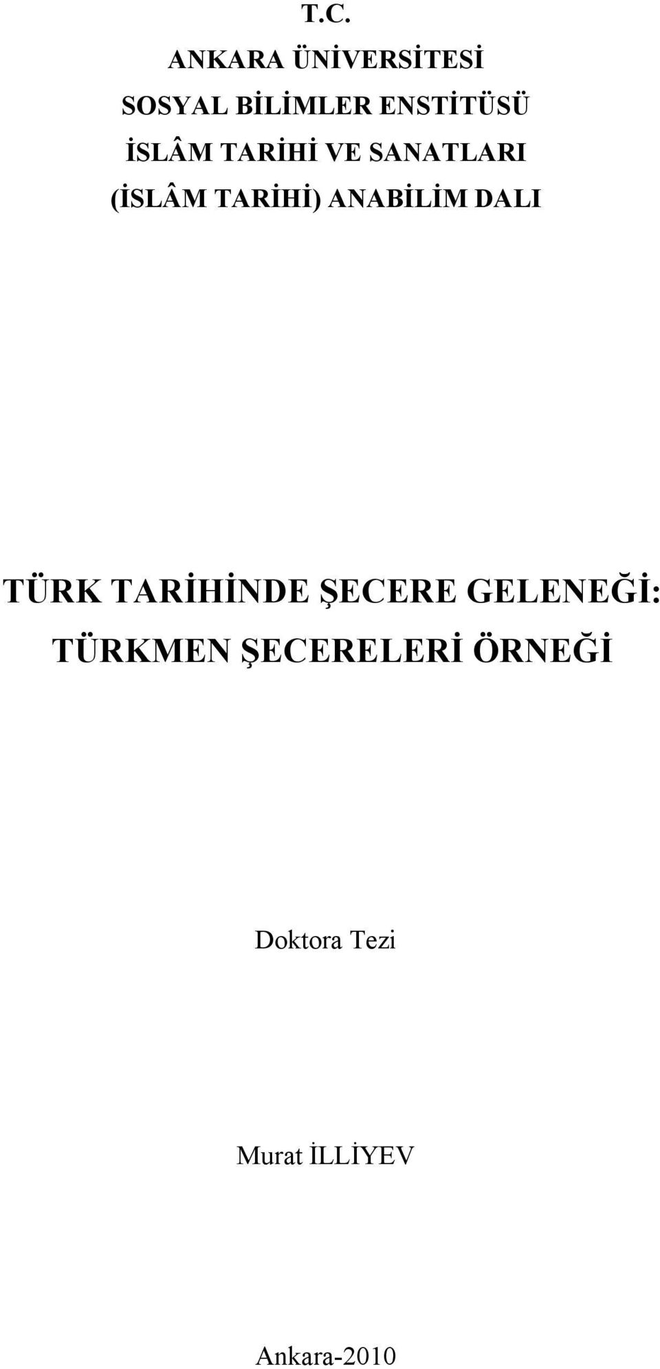 DALI TÜRK TARİHİNDE ŞECERE GELENEĞİ: TÜRKMEN