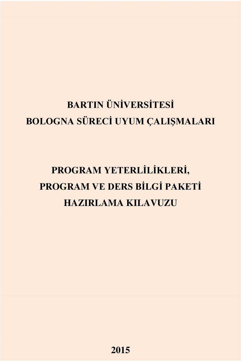 YETERLİLİKLERİ, PROGRAM VE DERS