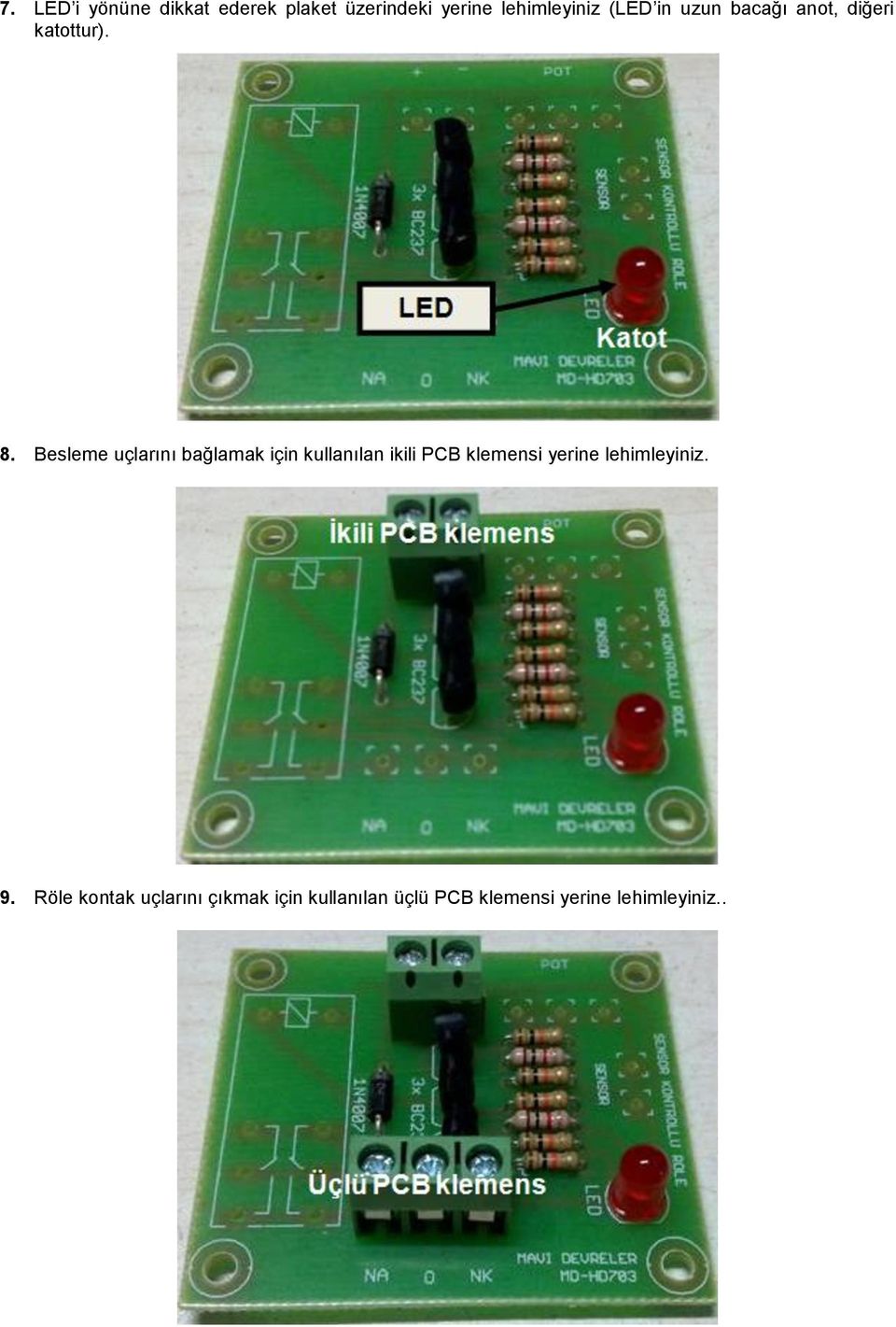 Besleme uçlarını bağlamak için kullanılan ikili PCB klemensi yerine