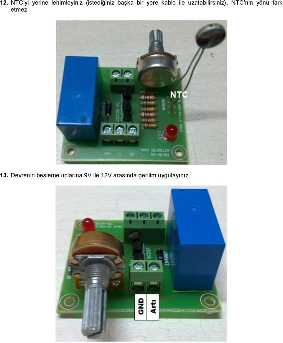 NTC nin yönü fark etmez. 13.
