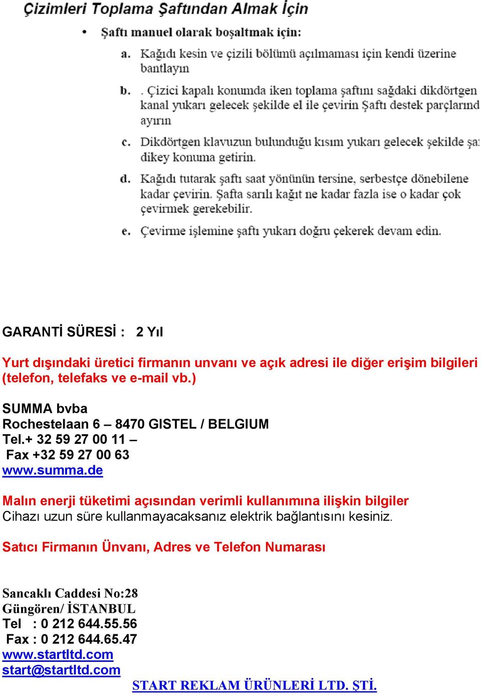 de Malın enerji tüketimi açısından verimli kullanımına ilişkin bilgiler Cihazı uzun süre kullanmayacaksanız elektrik bağlantısını kesiniz.