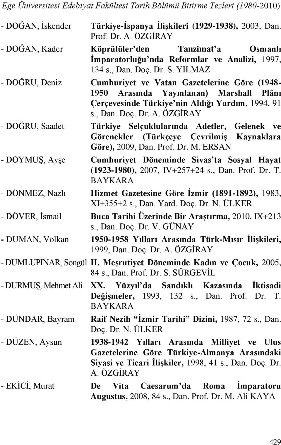 YILMAZ - DOĞRU, Deniz Cumhuriyet ve Vatan Gazetelerine Göre (1948-1950 Ar