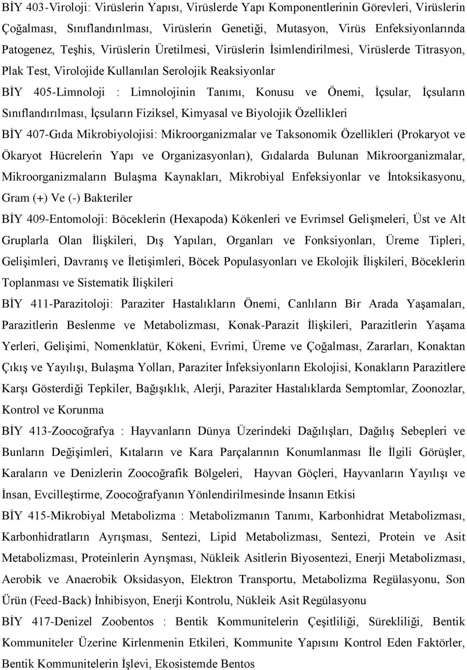 İçsuların Sınıflandırılması, İçsuların Fiziksel, Kimyasal ve Biyolojik Özellikleri BİY 407-Gıda Mikrobiyolojisi: Mikroorganizmalar ve Taksonomik Özellikleri (Prokaryot ve Ökaryot Hücrelerin Yapı ve