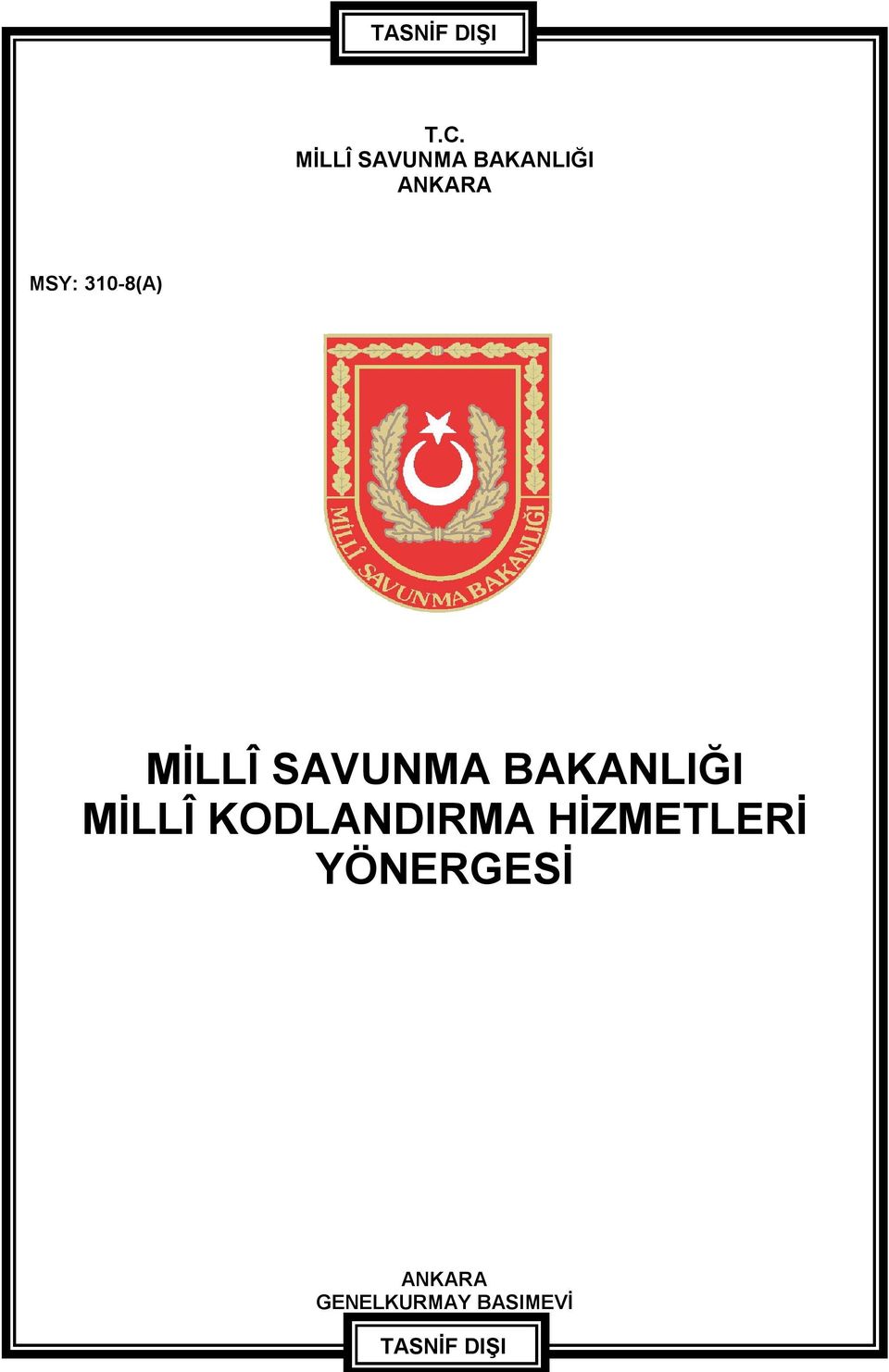 MİLLÎ KODLANDIRMA HİZMETLERİ YÖNERGESİ