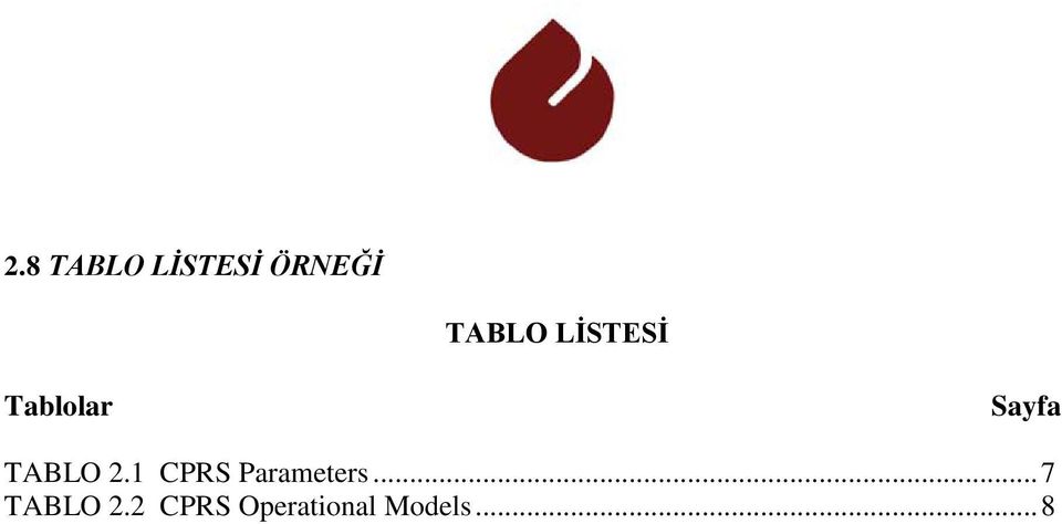 1 CPRS Parameters... 7 TABLO 2.