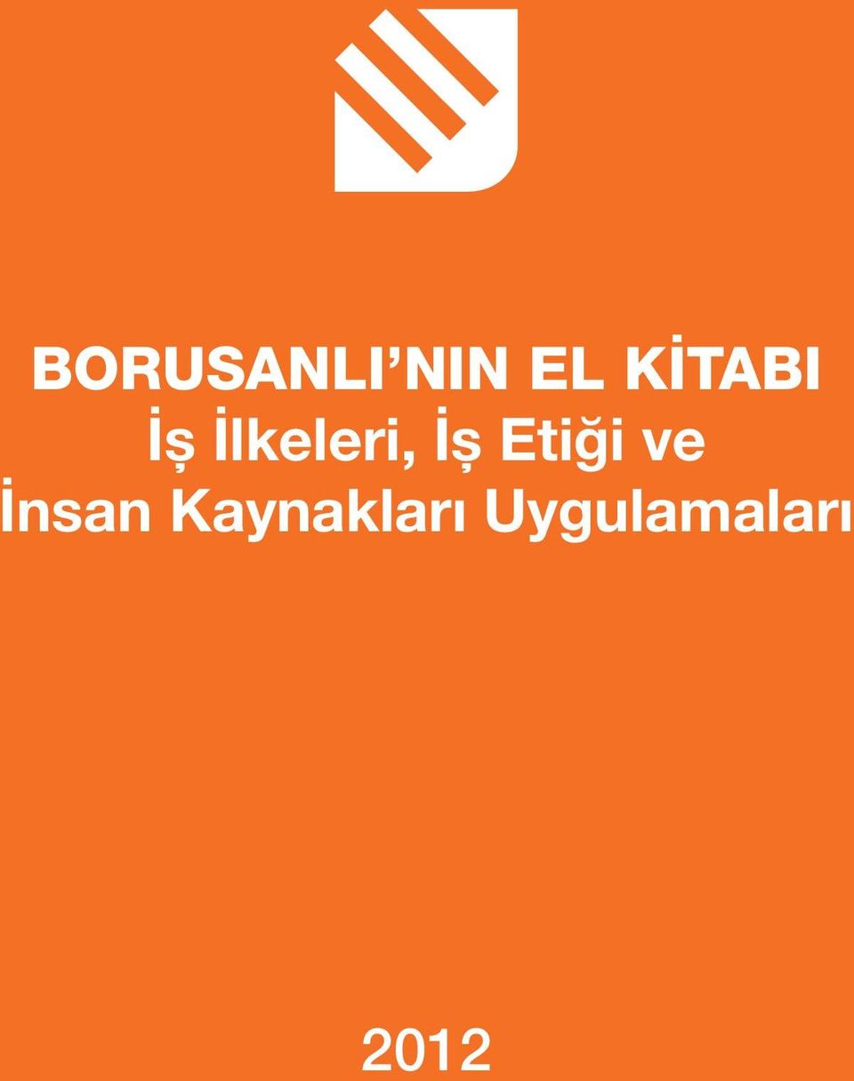 İş Etiği ve İnsan