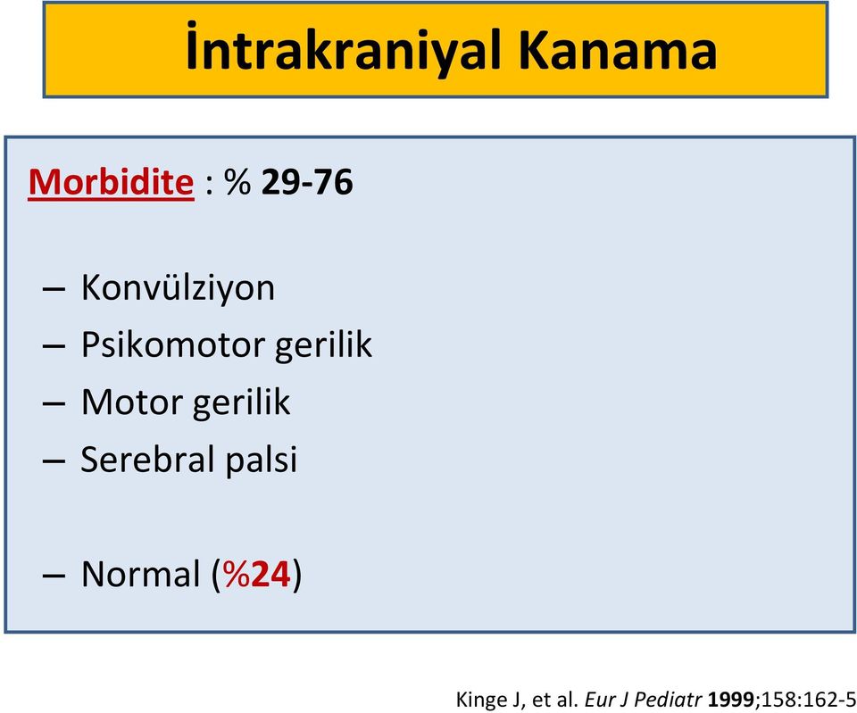 gerilik Serebral palsi Normal (%24)