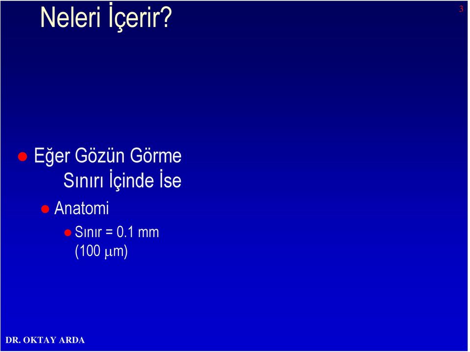 Sınırı İçinde İse