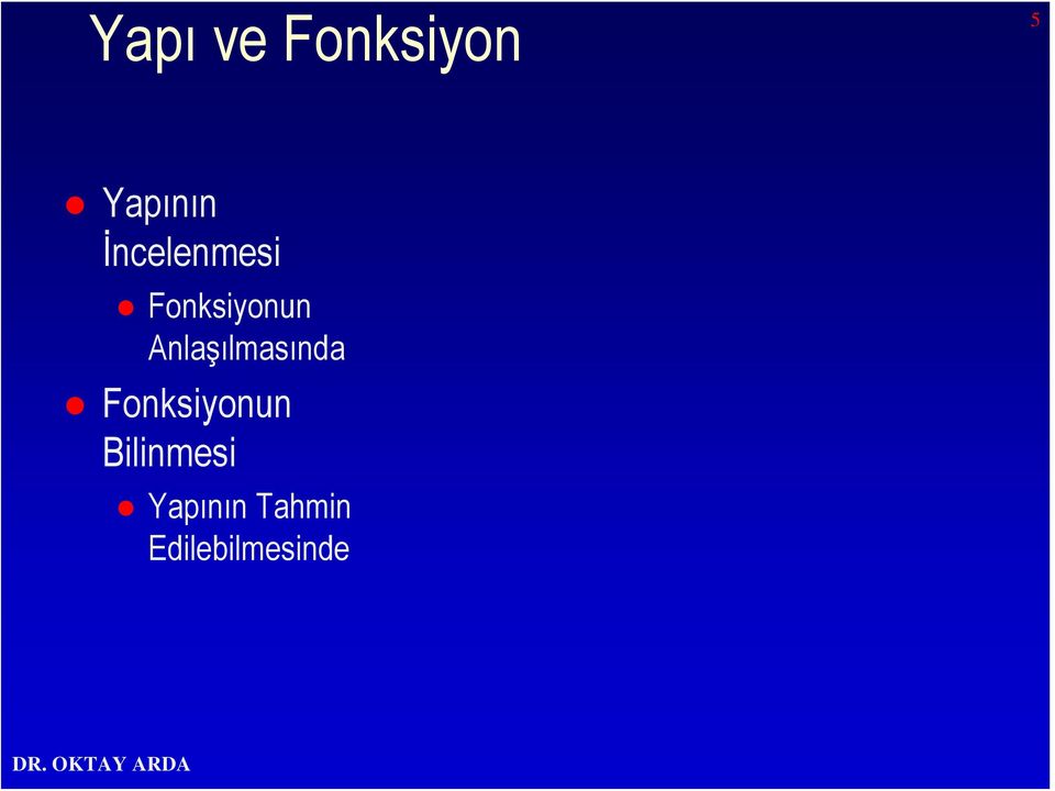 Anlaşılmasında Fonksiyonun