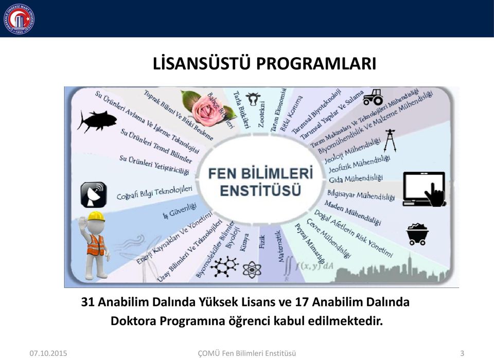 Dalında Doktora Programına öğrenci kabul