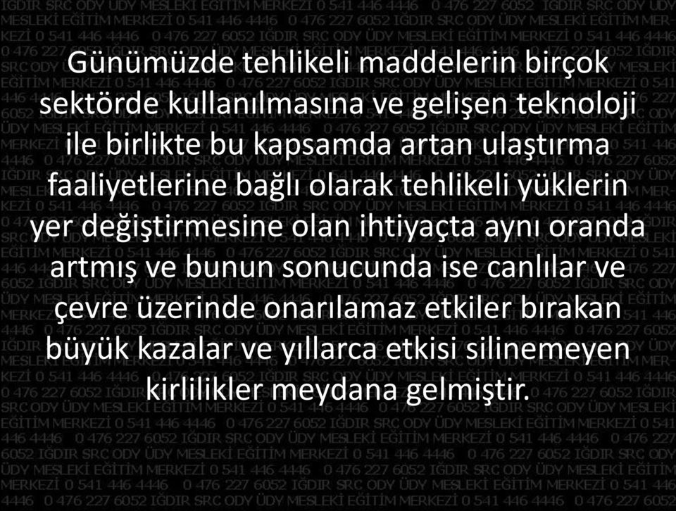 değiştirmesine olan ihtiyaçta aynı oranda artmış ve bunun sonucunda ise canlılar ve çevre