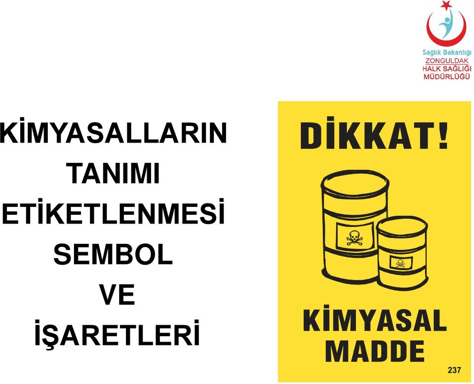 ETİKETLENMESİ