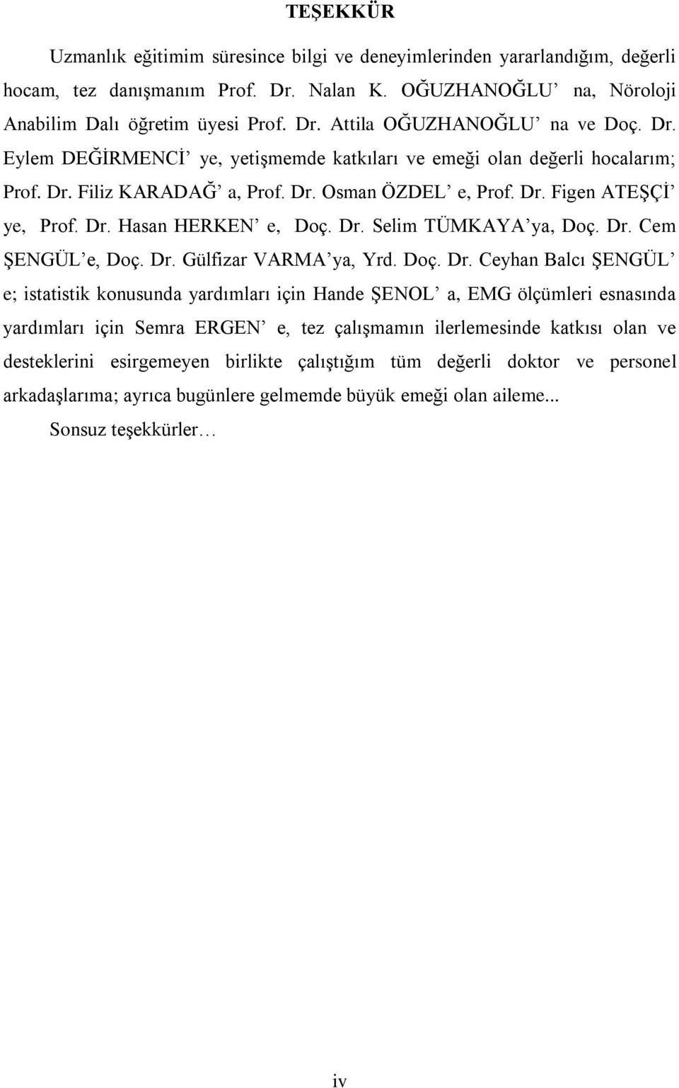 Dr. Cem ŞENGÜL e, Doç. Dr.