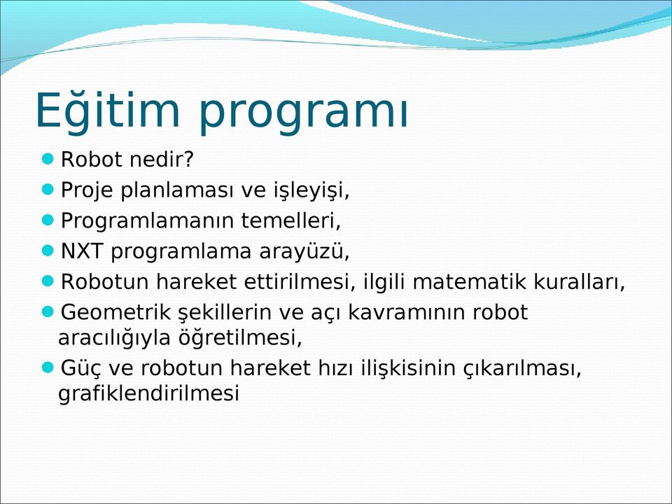 arayüzü, Robotun hareket ettirilmesi, ilgili matematik kuralları, Geometrik