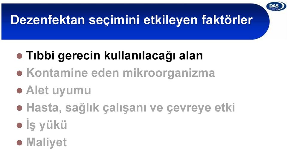 eden mikroorganizma Alet uyumu Hasta,