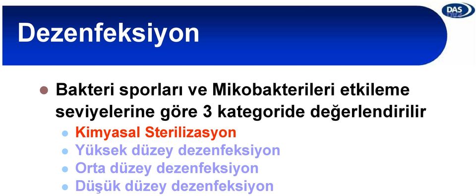 değerlendirilir Kimyasal Sterilizasyon Yüksek düzey