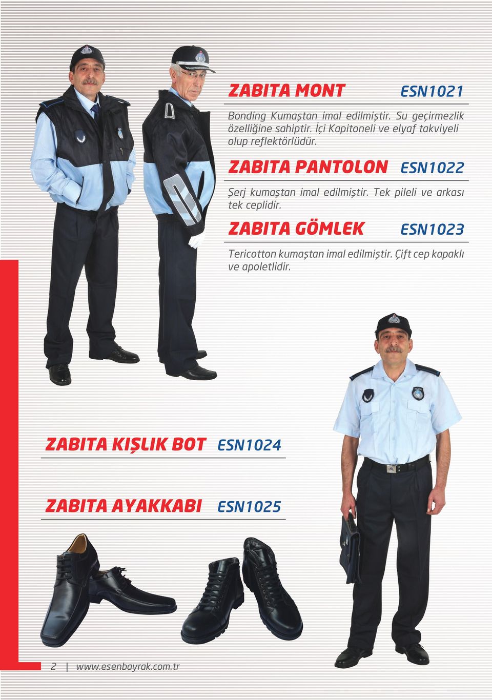 ZABITA PANTOLON ZABITA GÖMLEK ESN1022 Şerj kumaştan imal edilmiştir.