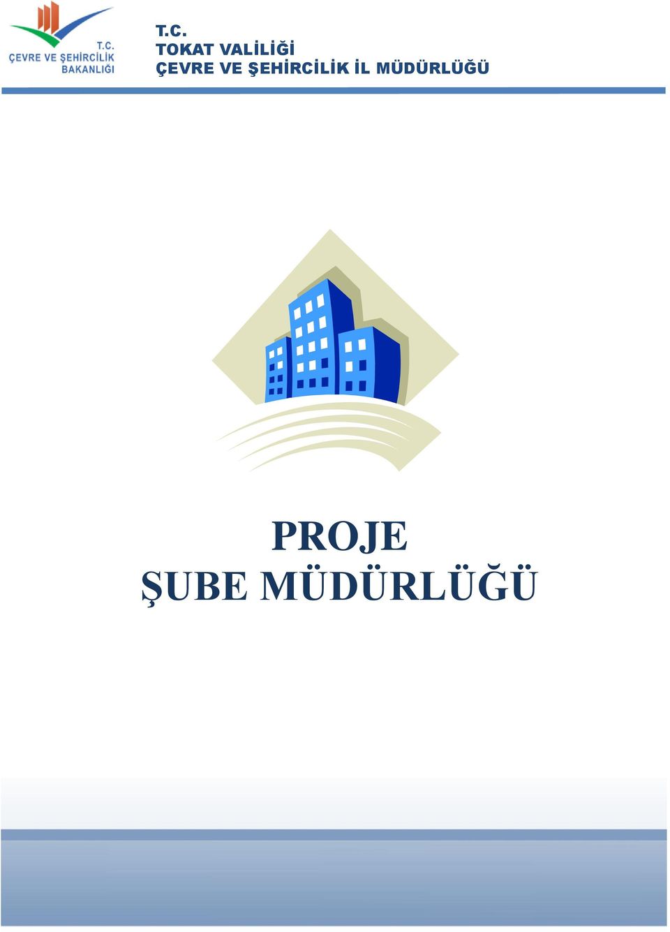 MÜDÜRLÜĞÜ