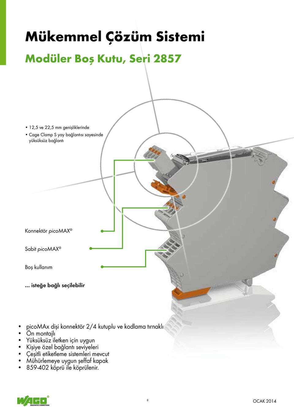 picomax dişi konnektör 2/4 kutuplu ve kodlama tırnaklı Ön montajlı Yüksüksüz iletken için uygun Kişiye özel