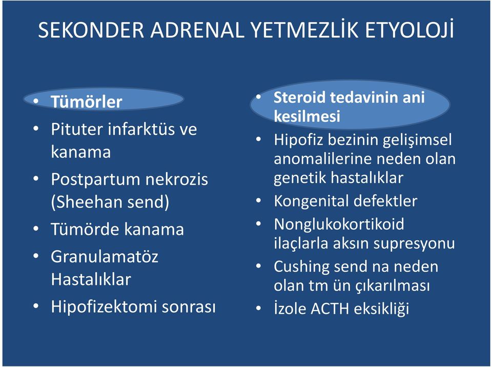 Hipofiz bezinin gelişimsel anomalilerine neden olan genetik hastalıklar Kongenital defektler