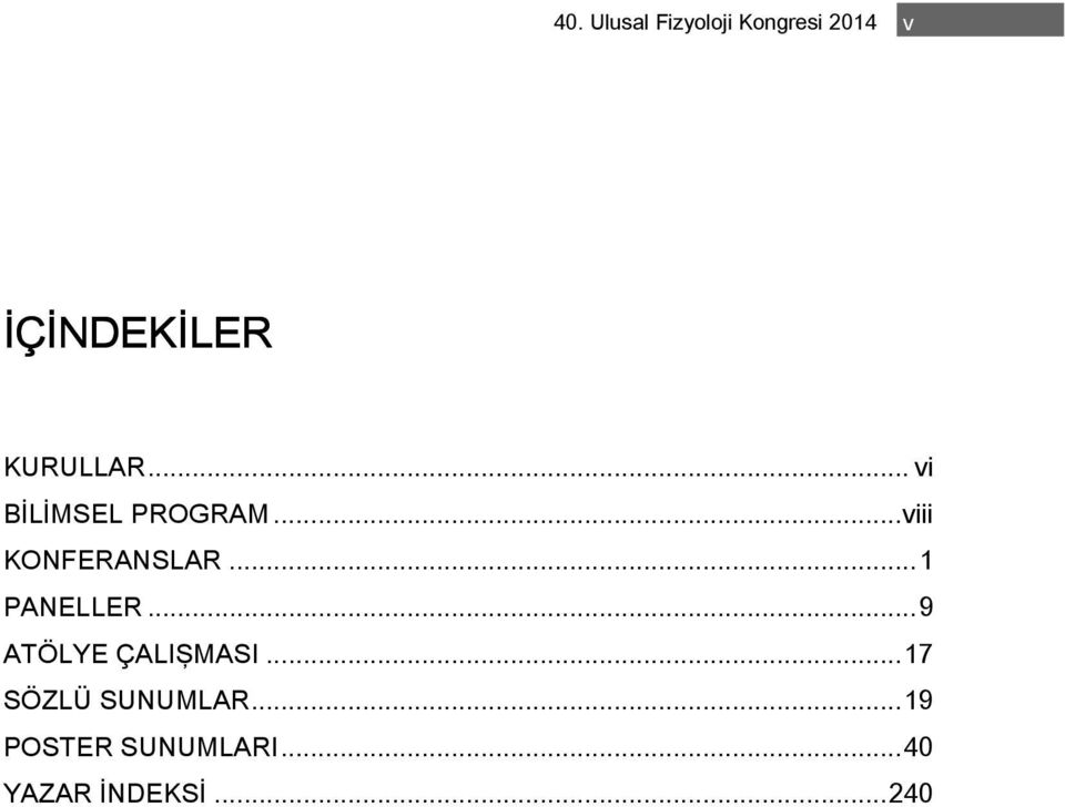 .. PANELLER... 9 ATÖLYE ÇALIŞMASI.