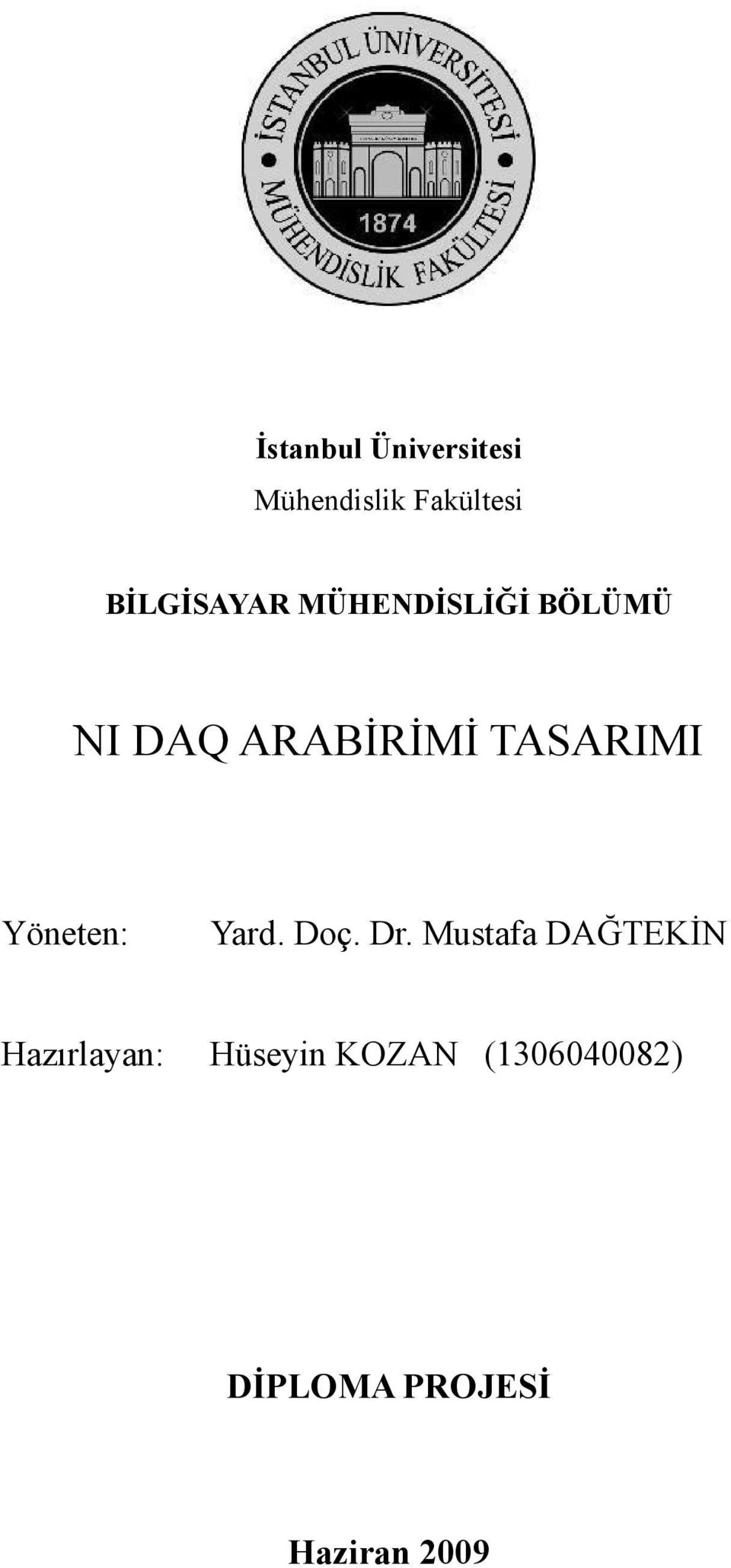 TASARIMI Yöneten: Yard. Doç. Dr.