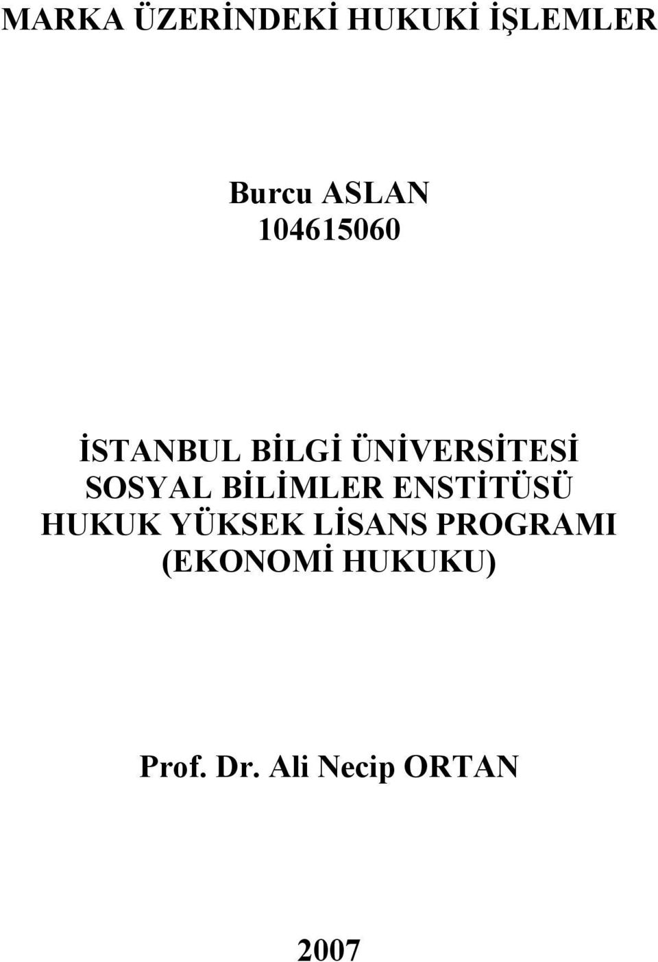 BİLİMLER ENSTİTÜSÜ HUKUK YÜKSEK LİSANS