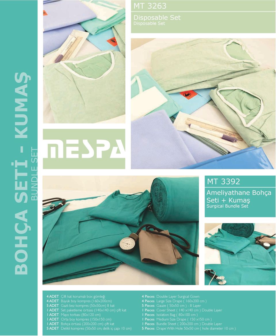 çift kat Delikli kompres (50x50 cm, delik iç çapı 10 cm) 4 Pieces 4 Pieces 5 Pieces 1 Pieces 1 Pieces 1 Pieces 1 Pieces 5 Pieces Double Layer Surgical Gown Large Size Drape ( 160x200 cm ) Gauze (