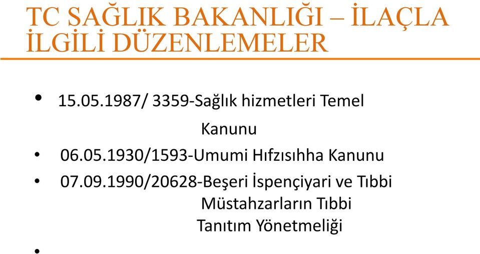 1930/1593-Umumi Hıfzısıhha Kanunu 07.09.