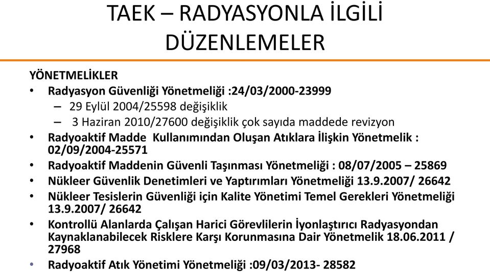 Güvenlik Denetimleri ve Yaptırımları Yönetmeliği 13.9.