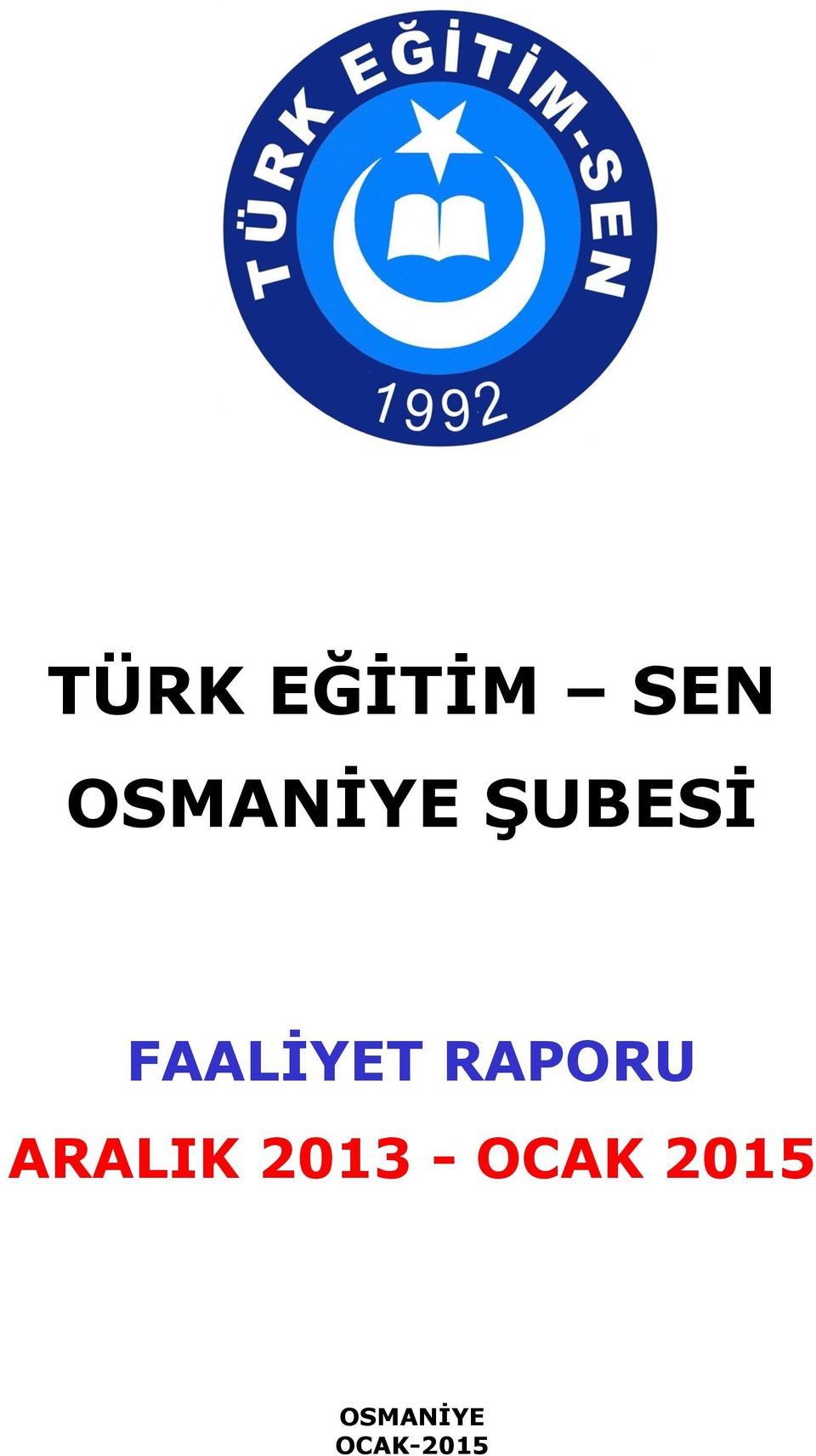 FAALİYET RAPORU ARALIK