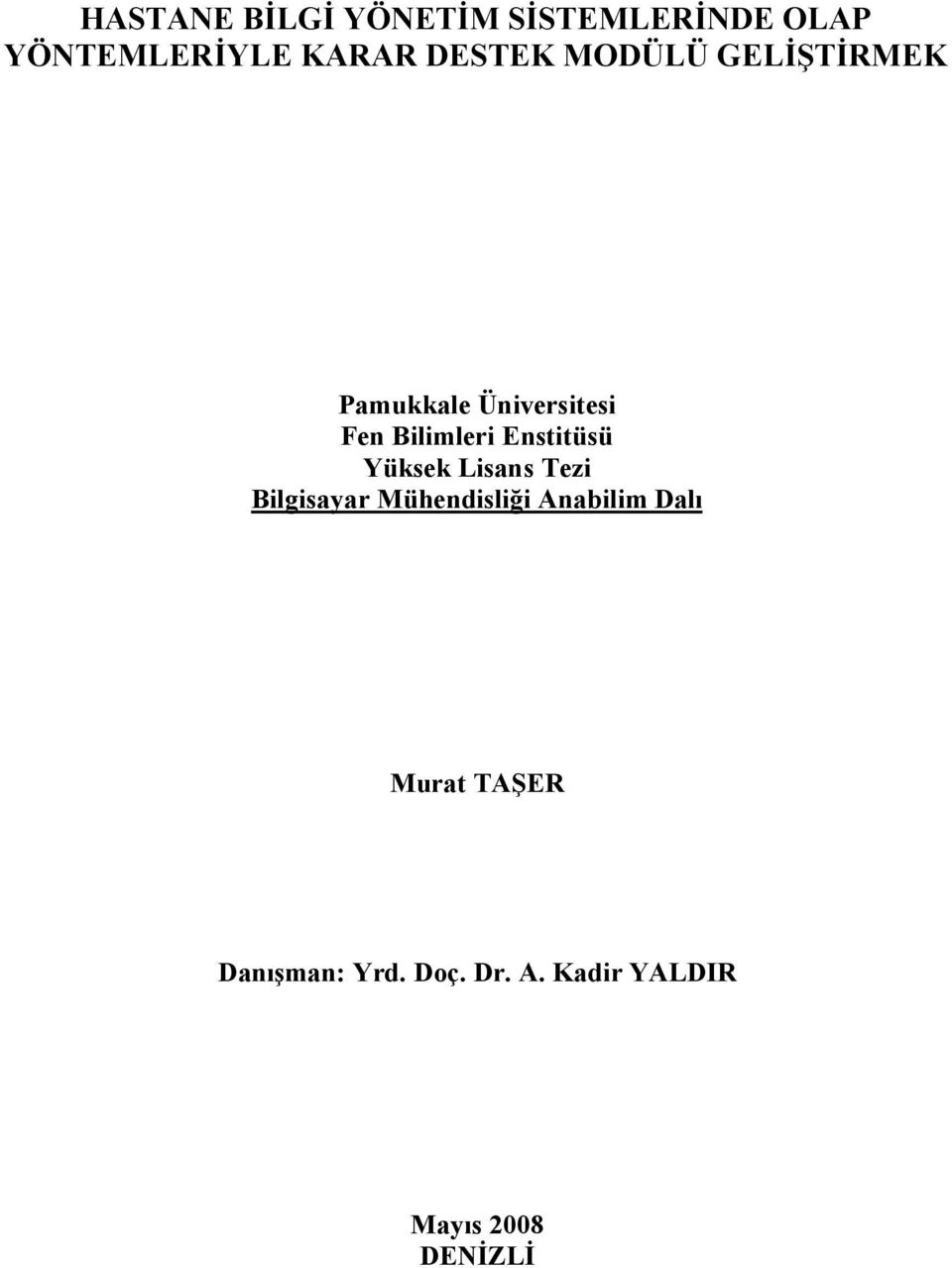 Enstitüsü Yüksek Lisans Tezi Bilgisayar Mühendisliği Anabilim