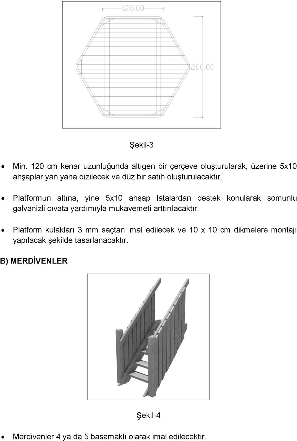 satıh oluşturulacaktır.