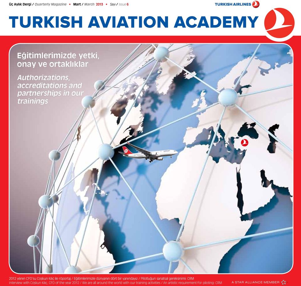 Eğitimlerimizle dünyanın dört bir yanındayız / Pilotluğun sanatsal gereksinimi: CRM Interview with Coşkun Kılıç,