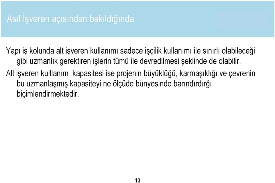 şeklinde de olabilir.