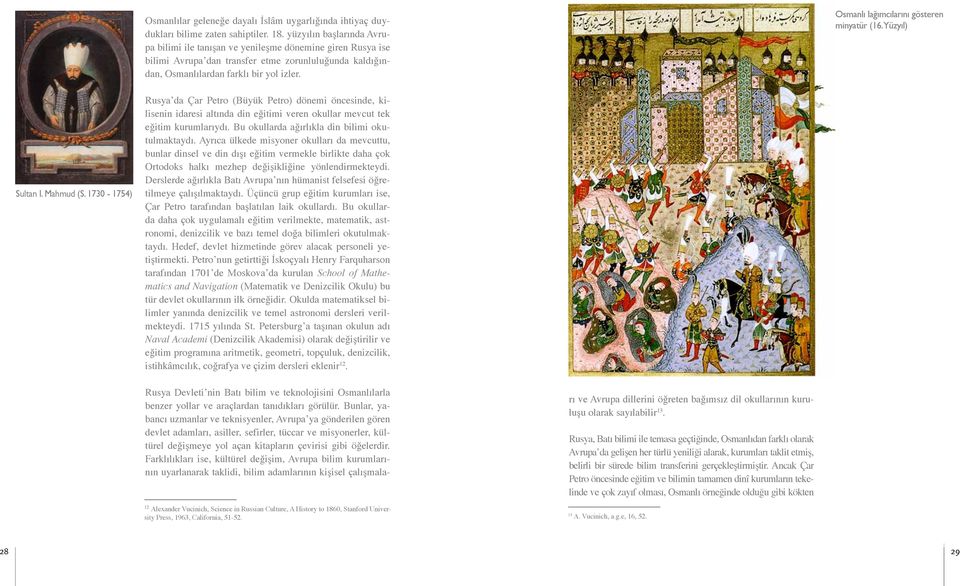 Osmanlı lağımcılarını gösteren minyatür (16. Yüzyıl) Sultan I. Mahmud (S.