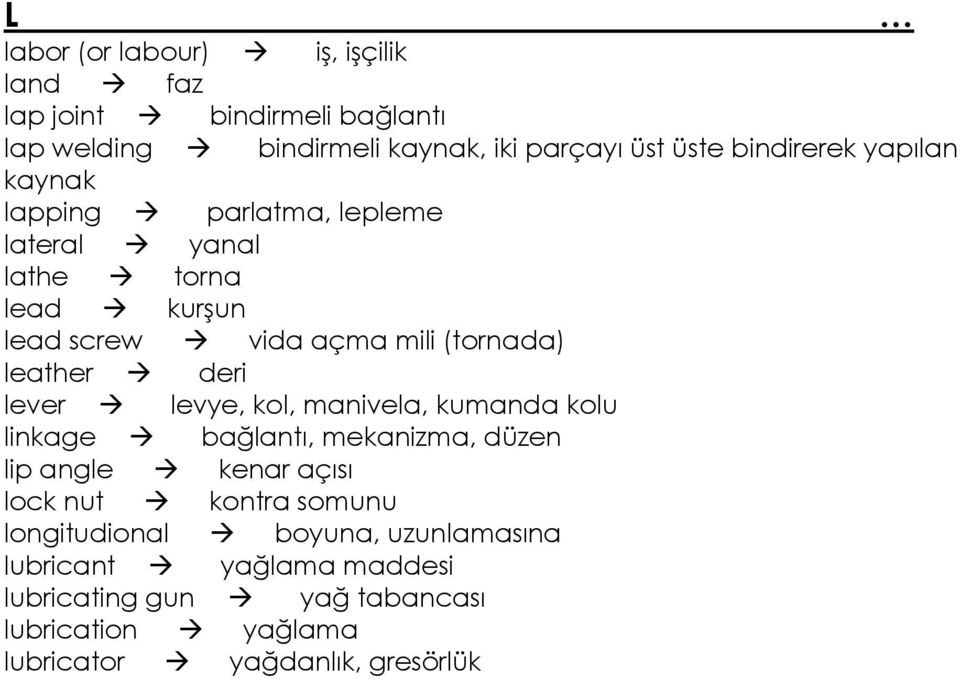 leather deri lever levye, kol, manivela, kumanda kolu linkage bağlantı, mekanizma, düzen lip angle kenar açısı lock nut kontra