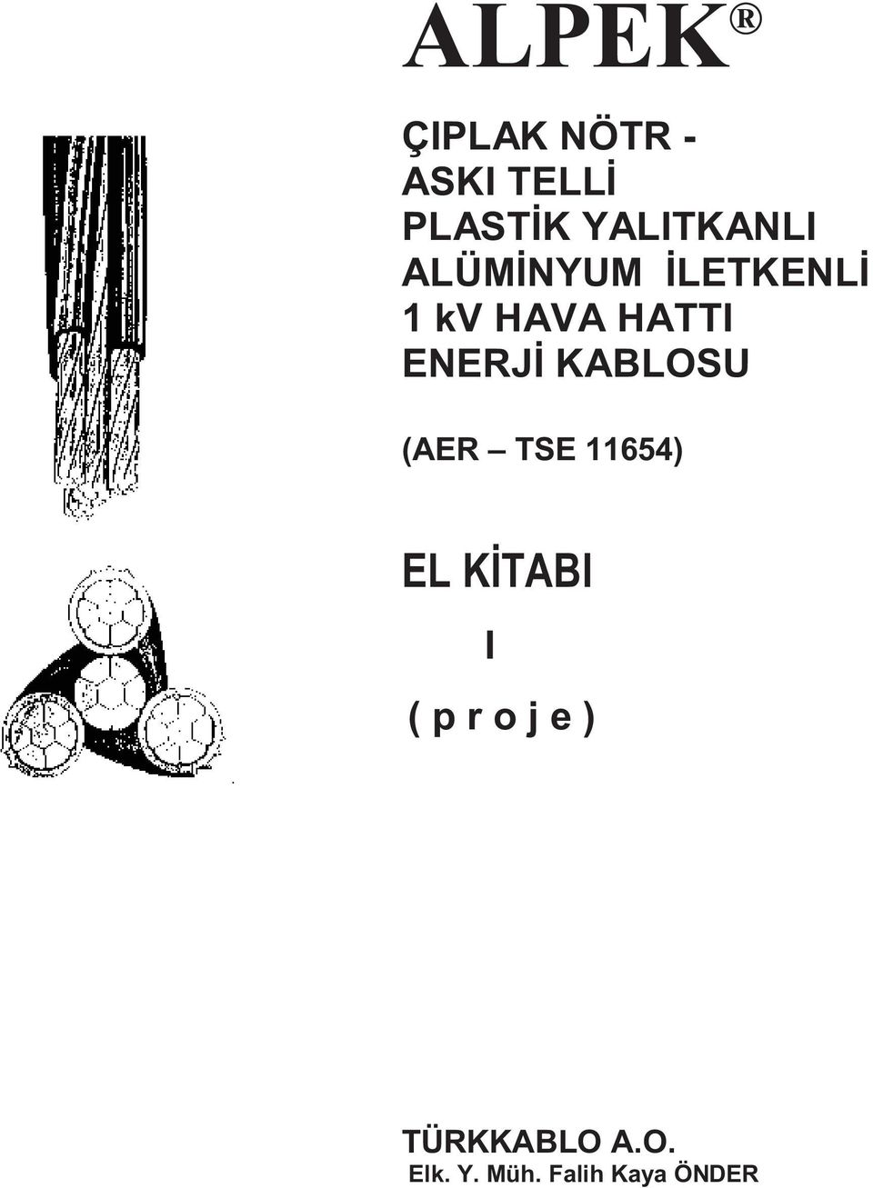 ENERJİ KABLOSU (AER TSE 11654) EL KİTABI I ( p