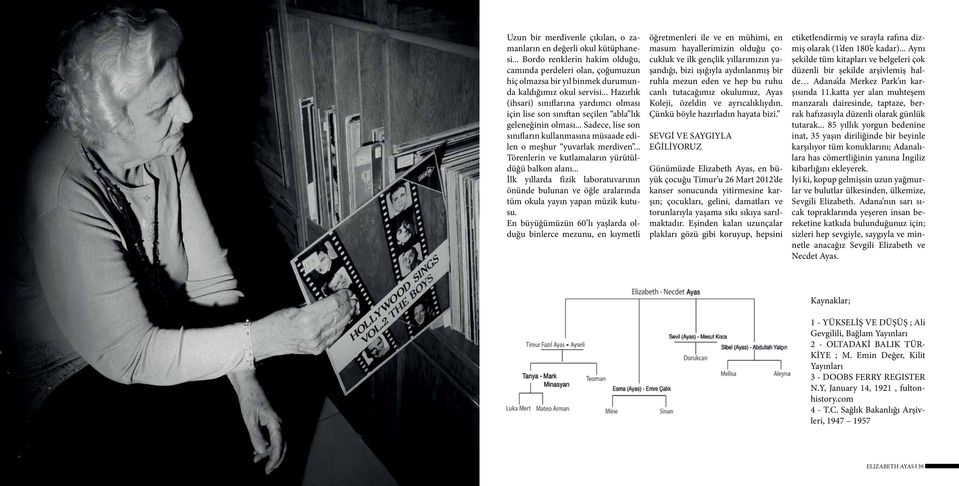 .. Törenlerin ve kutlamaların yürütüldüğü balkon alanı... İlk yıllarda fizik laboratuvarının önünde bulunan ve öğle aralarında tüm okula yayın yapan müzik kutusu.