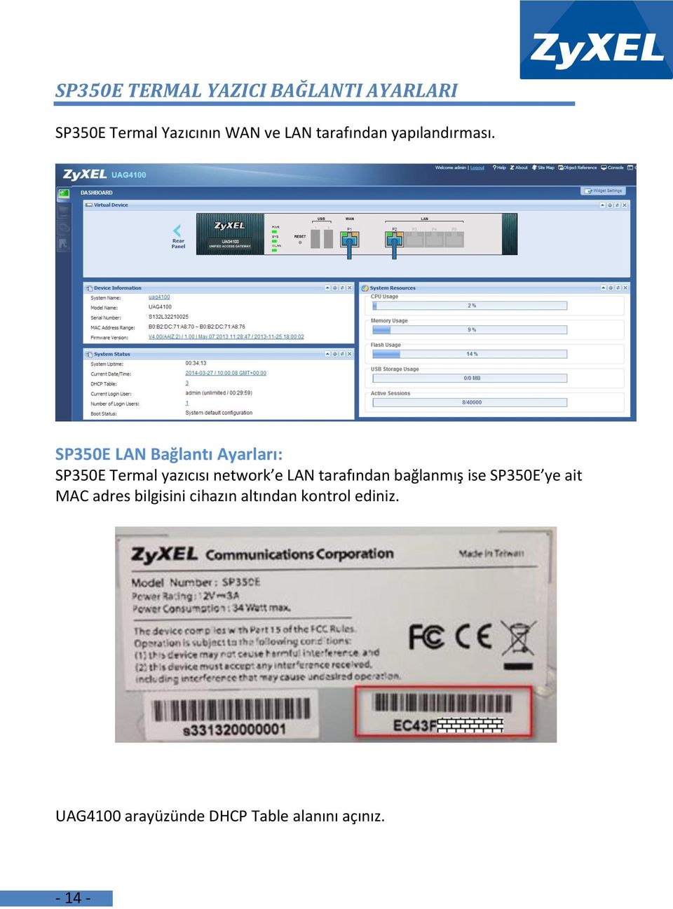 SP350E LAN Bağlantı Ayarları: SP350E Termal yazıcısı network e LAN tarafından