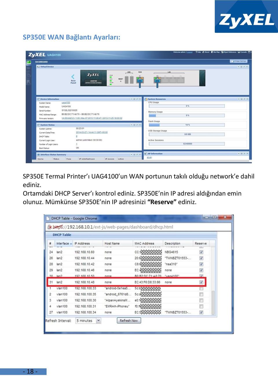 Ortamdaki DHCP Server ı kontrol ediniz.