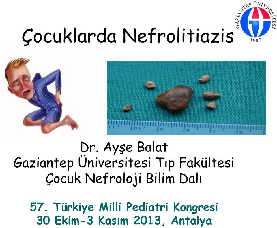 Fakültesi Çocuk Nefroloji Bilim Dalı 57.