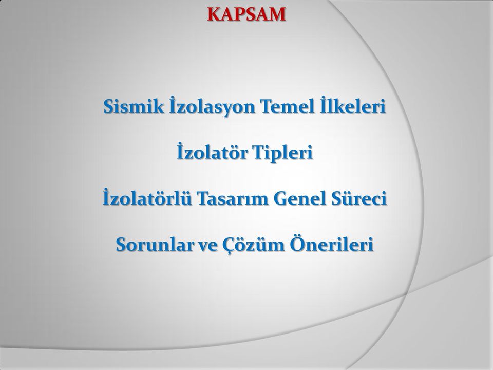 Tipleri İzolatörlü Tasarım