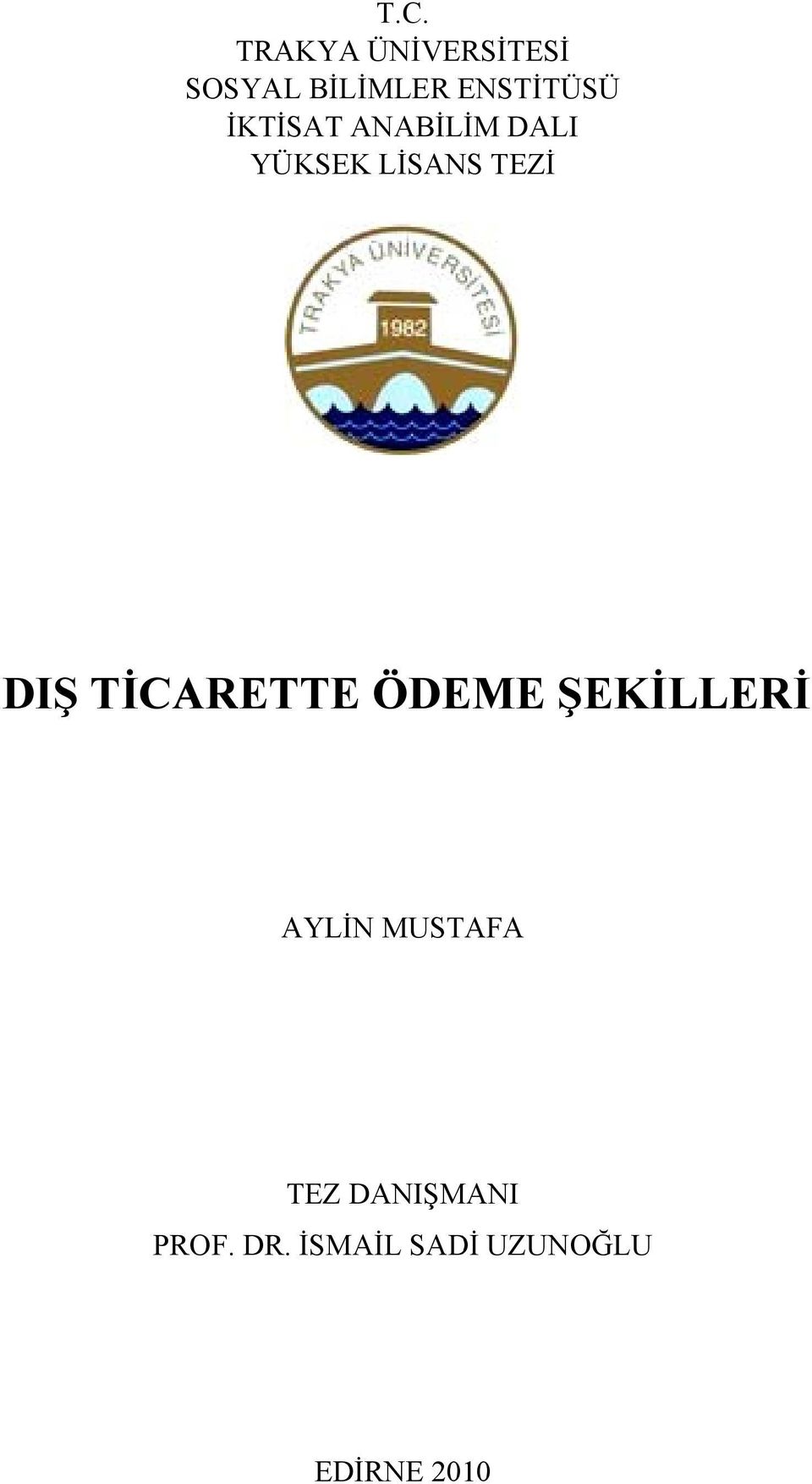 TEZİ DIŞ TİCARETTEE ÖDEME ŞEKİLLERİ AYLİN MUSTAFA