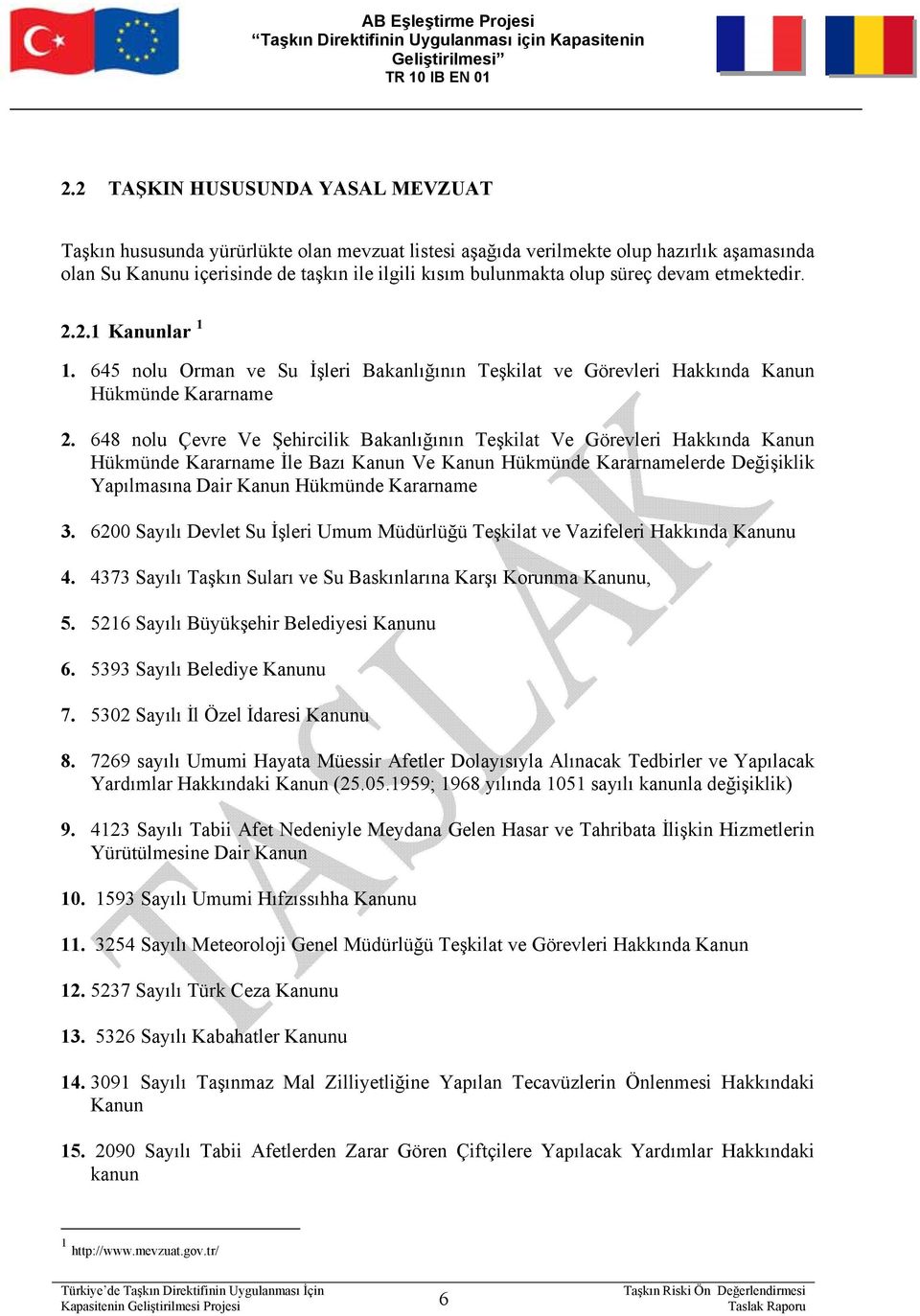 648 nolu Çevre Ve Şehircilik Bakanlığının Teşkilat Ve Görevleri Hakkında Kanun Hükmünde Kararname İle Bazı Kanun Ve Kanun Hükmünde Kararnamelerde Değişiklik Yapılmasına Dair Kanun Hükmünde Kararname