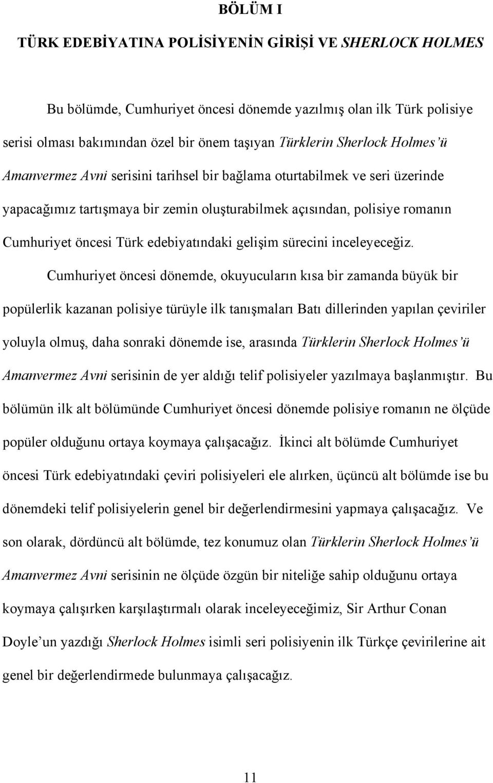 gelişim sürecini inceleyeceğiz.