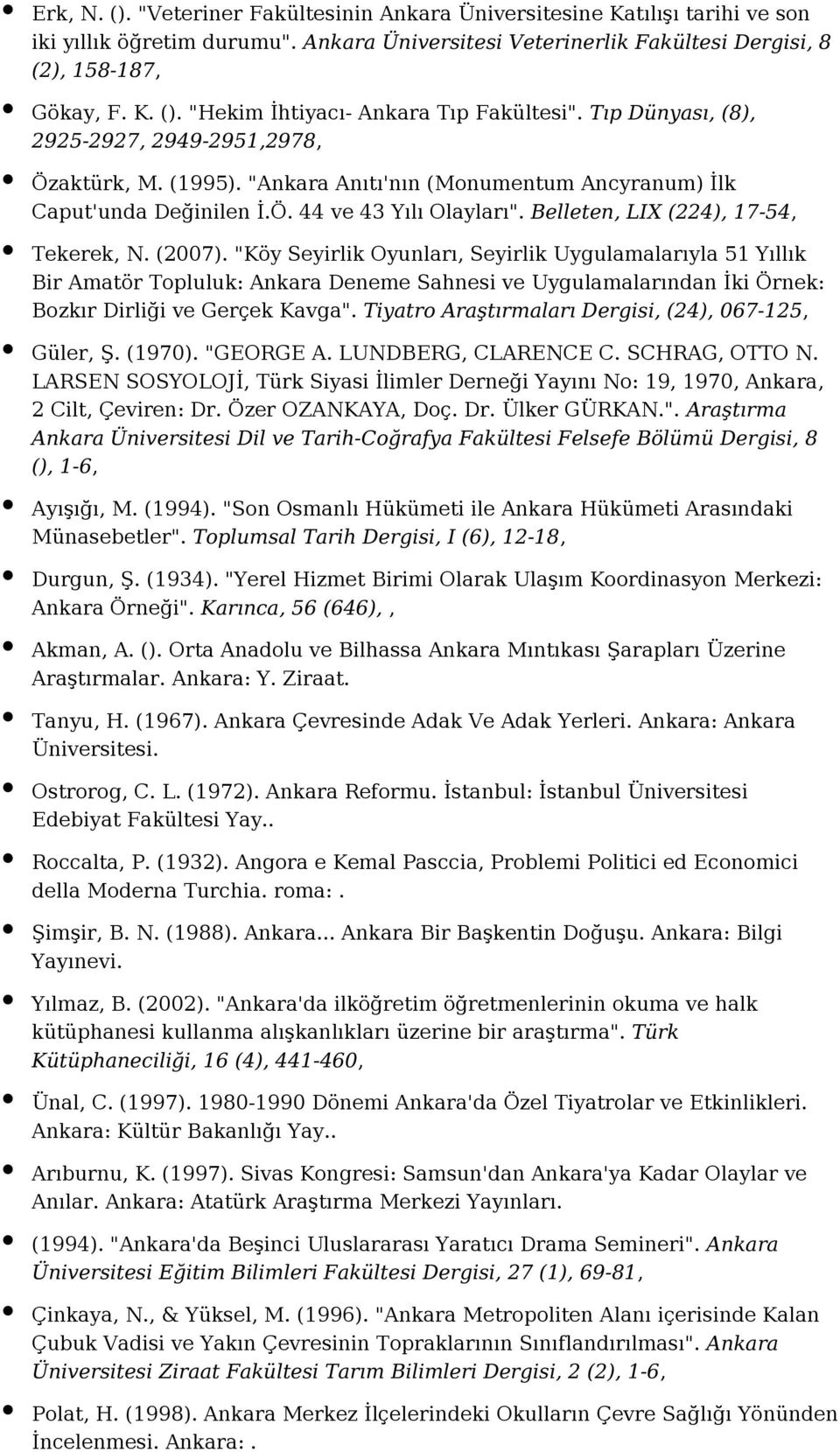 Belleten, LIX (224), 17-54, Tekerek, N. (2007).