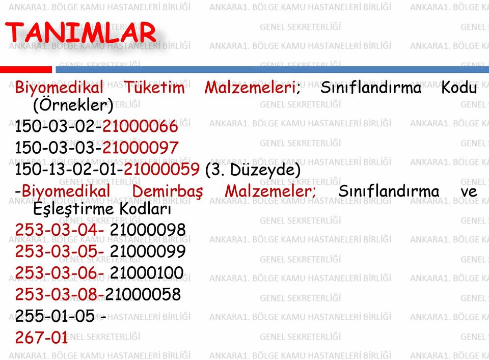 Düzeyde) -Biyomedikal Demirbaş Malzemeler; Sınıflandırma ve Eşleştirme