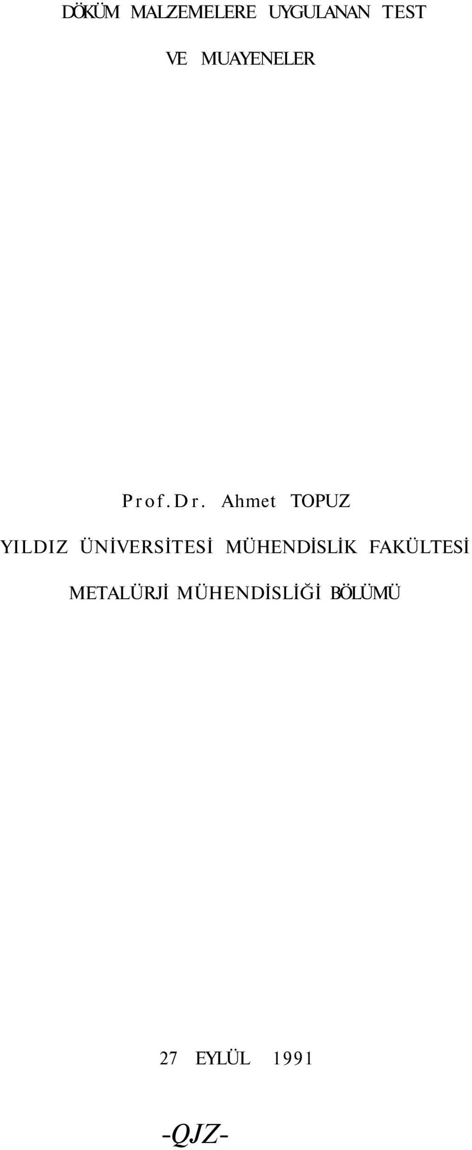 Ahmet TOPUZ YILDIZ ÜNİVERSİTESİ