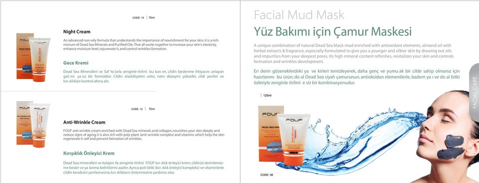 Gece Kremi CODE: 10 Dead Sea Mineralleri ve Saf Ya larla zenginle tirilmi bu karı ım, cildin beslenme ihtiyacını anlayan geli mi ya sız bir formüldür.